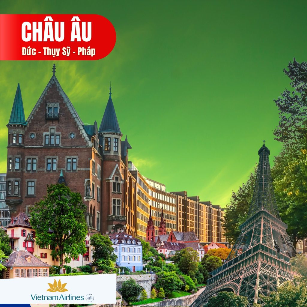 CHÂU ÂU 3 NƯỚC – ĐỨC – THỤY SỸ – PHÁP (10N9Đ)
