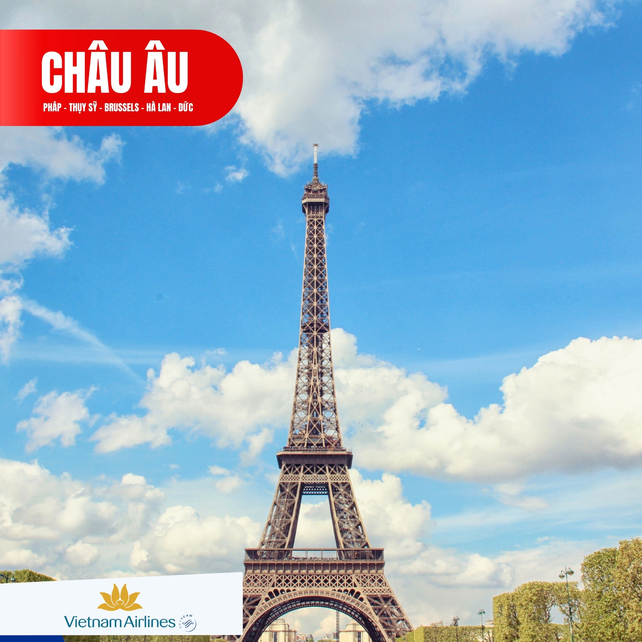 CHÂU ÂU 5 NƯỚC: PHÁP – THỤY SỸ – BRUSSELS – HÀ LAN – ĐỨC