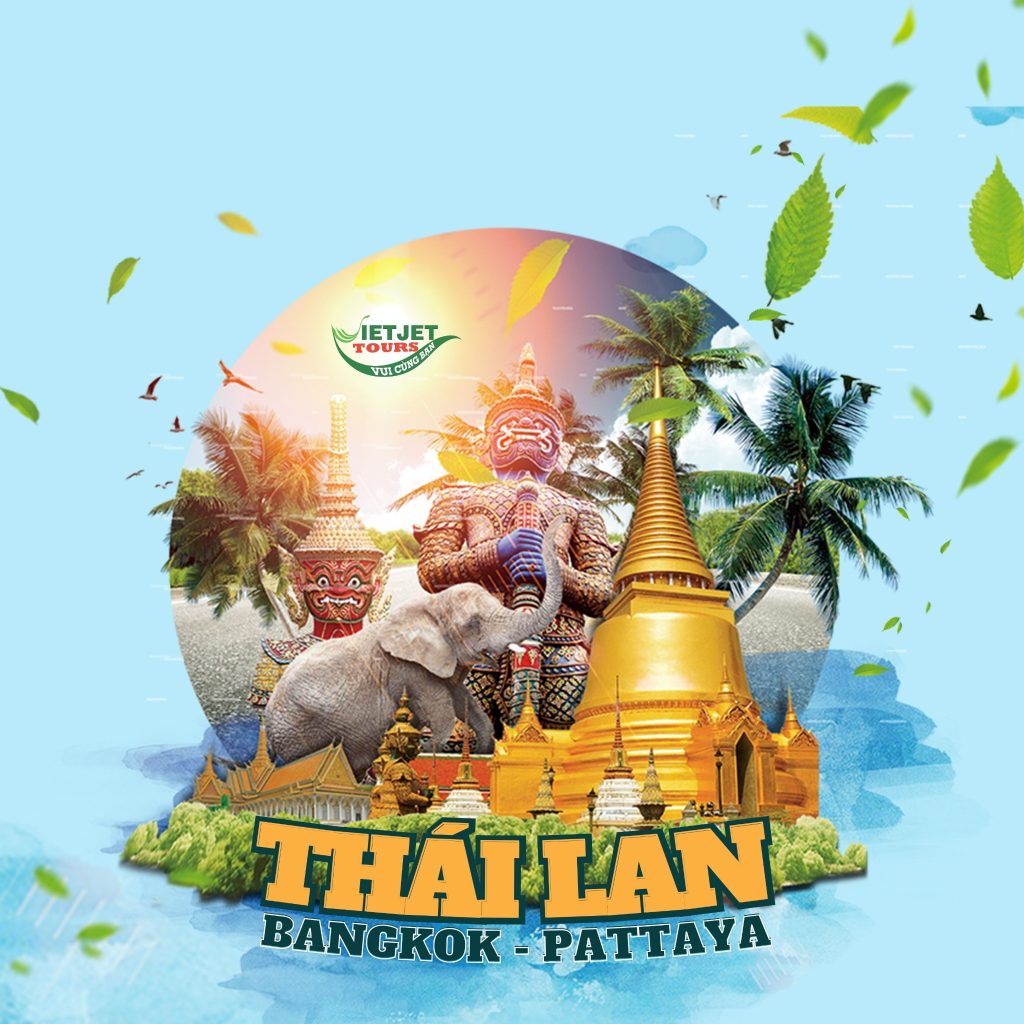 [TẾT 2025] Thái Lan: BANGKOK – PATTAYA (bay VNA)