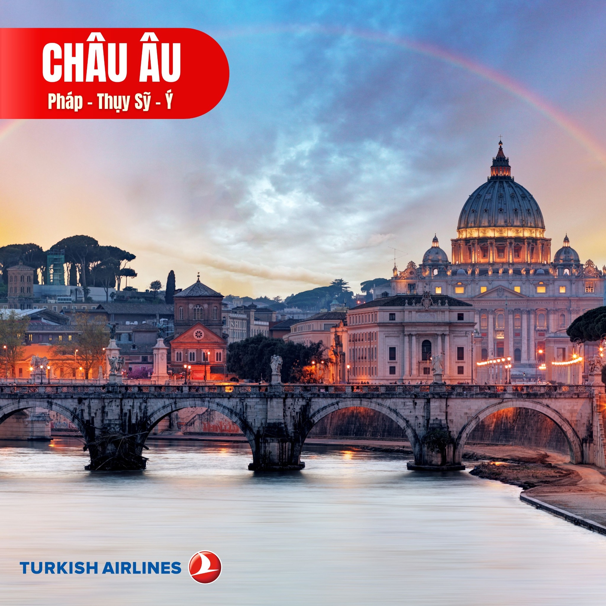 CHÂU ÂU 3 NƯỚC: PHÁP – THỤY SỸ – Ý